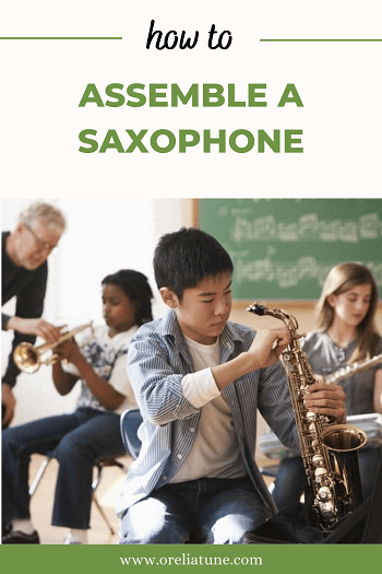 How To Assemble A Saxophone