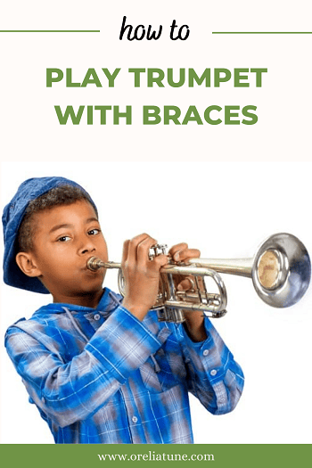 How To Play Trumpet With Braces