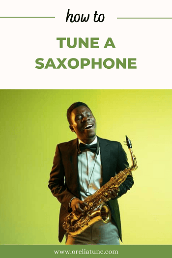 How To Tune A Saxophone