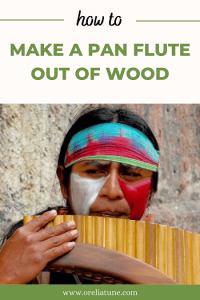 How to Make a Pan Flute Out of Wood