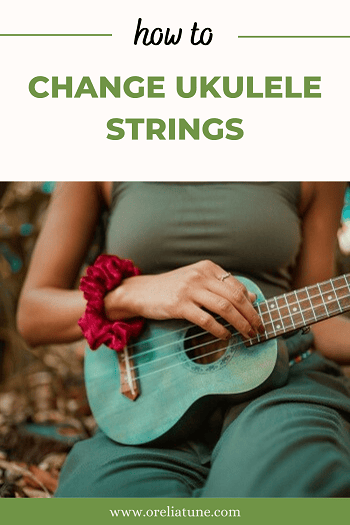 miste dig selv hykleri Hilse How to Change Ukulele Strings - Orelia Tune