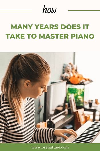 How Many Years Does It Take To Master Piano